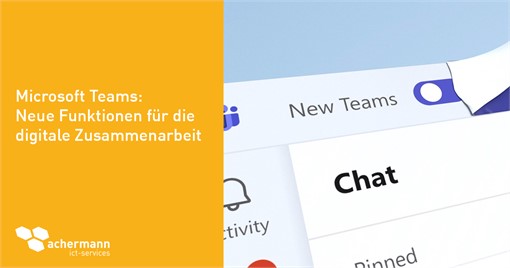 Microsoft Teams: Neue Funktionen für die digitale Zusammenarbeit ...
